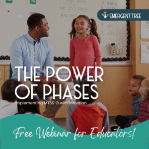 The Power of Phases: Implementing MTSS-B with Intention